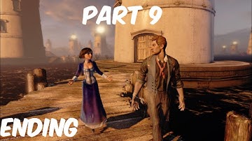 BIOSHOCK INFINITE REMASTERED PC Gameplay Walkthrough Part 9 Ending No Commentary