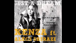 Kenza Ft Alecs Shirazi  Just A Dream