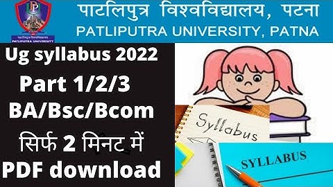 Patliputra University ug syllabus 2022 | patliputra University BA/Bsc/bcom syllabus 2022#ppusyllabus