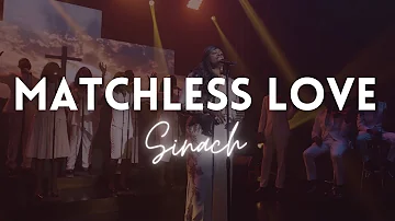 Matchless Love - Live Recording | SINACH