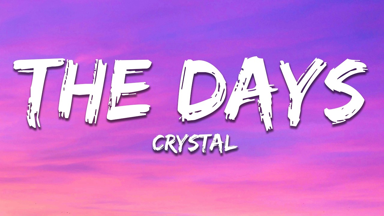 CHRYSTAL - The Days (Lyrics) - YouTube