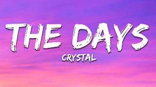 Chrystal - The Days Lyrics