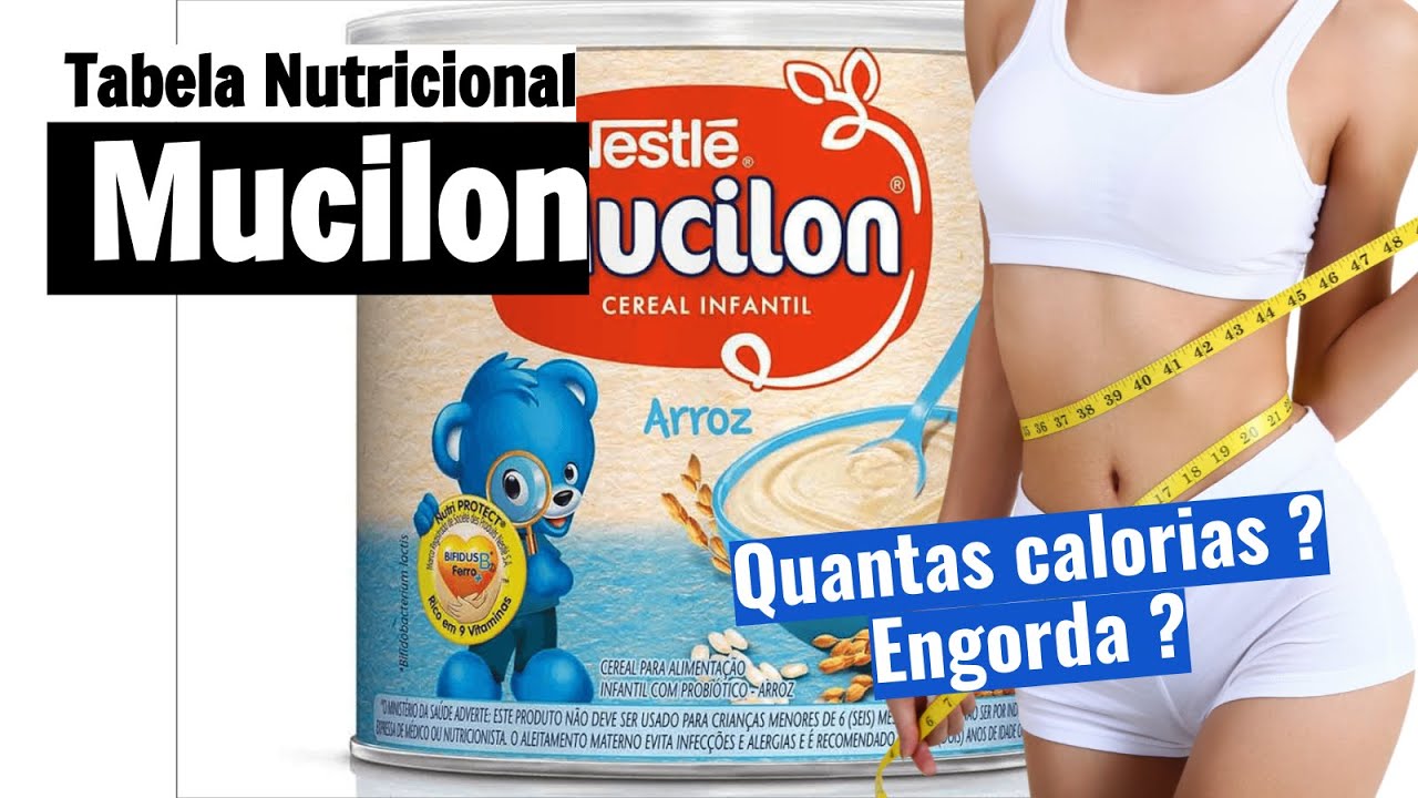 Quantas calorias tem mucilon? Será que engorda? Veja a tabela ...