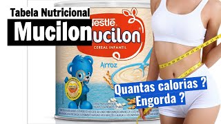 Quantas Calorias Tem Mucilon? Será Que Engorda? Veja A Tabela Nutricional