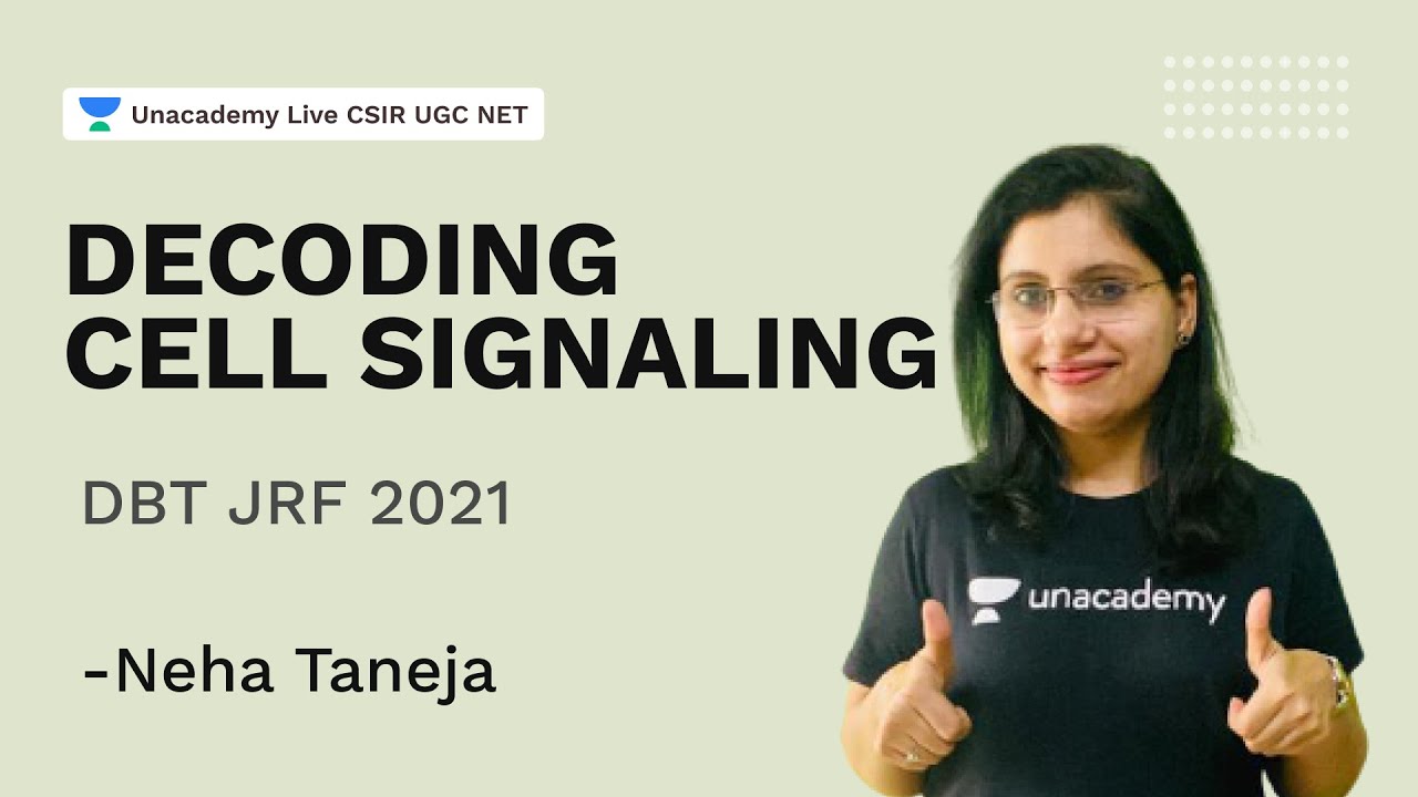 Decoding Cell Signaling DBT JRF 2021 Life Science Neha Taneja decoding-cell-signaling-dbt-jrf-2021-life-science-neha-taneja
