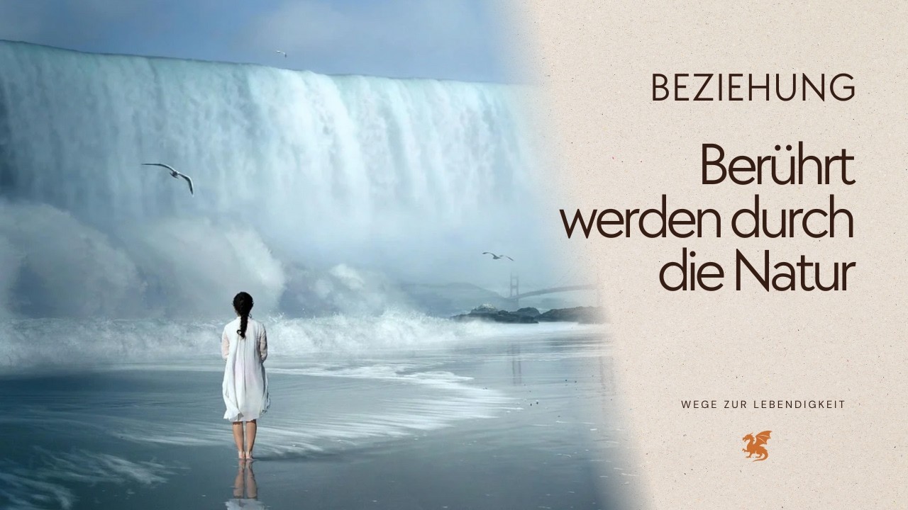 Wie Traumaheilung uns wieder berührbar für die Natur macht