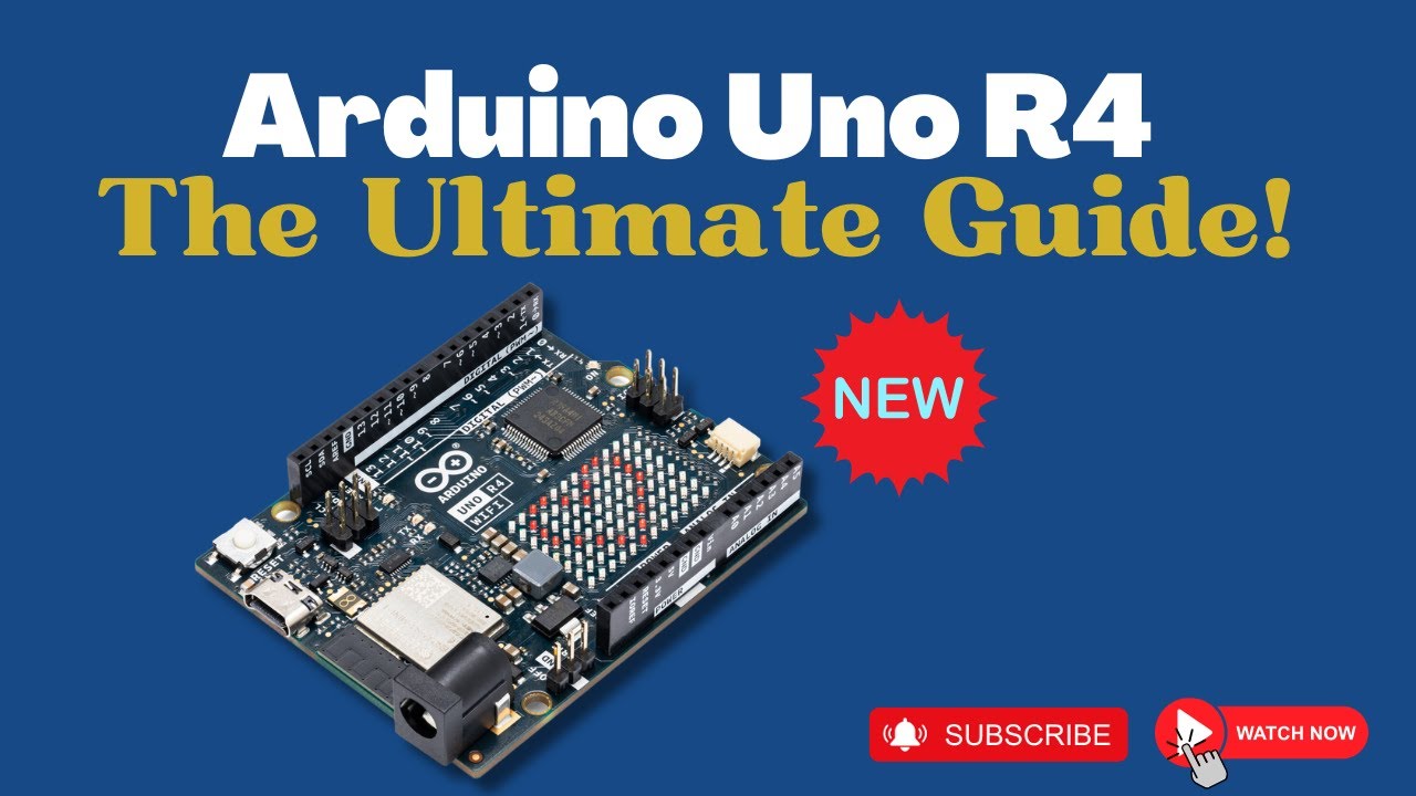 Start Today With Arduino Uno R4: Your Ultimate Guide - YouTube