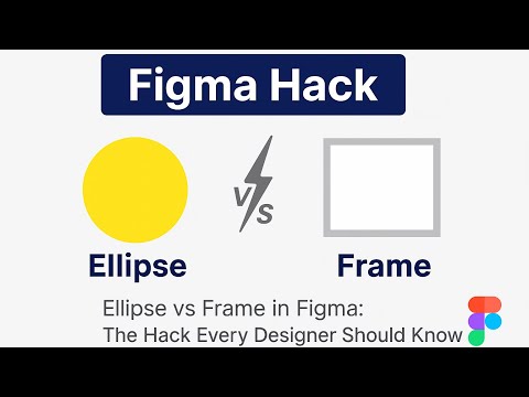 Figma Hack: How to Create a Circle Using Frame (Ellipse vs Frame)