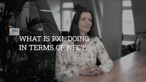 How to avoid fraud with NFC | PXL Vision