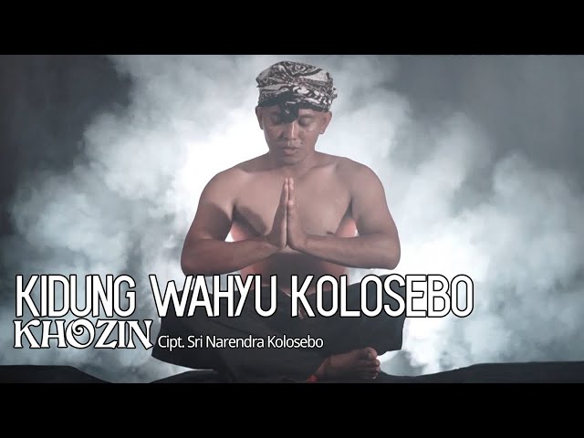 KHOZIN - Kidung Wahyu Kolosebo (Official Music Video) class=