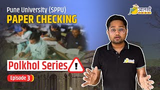 Paper Checking Scam | Pune University | Polkhol Series | Episode 3 | Aalsi Engineer | Rounak Sir