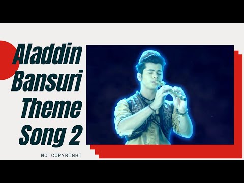 Aladdin Bansuri Theme Song 2  AladdinNaamTohSunaHoga