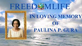 FREEDOMLIFE TRIBUTE PAULINA P. GURA