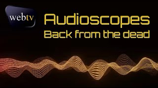 WebTV AudioScopes Back from the DEAD!