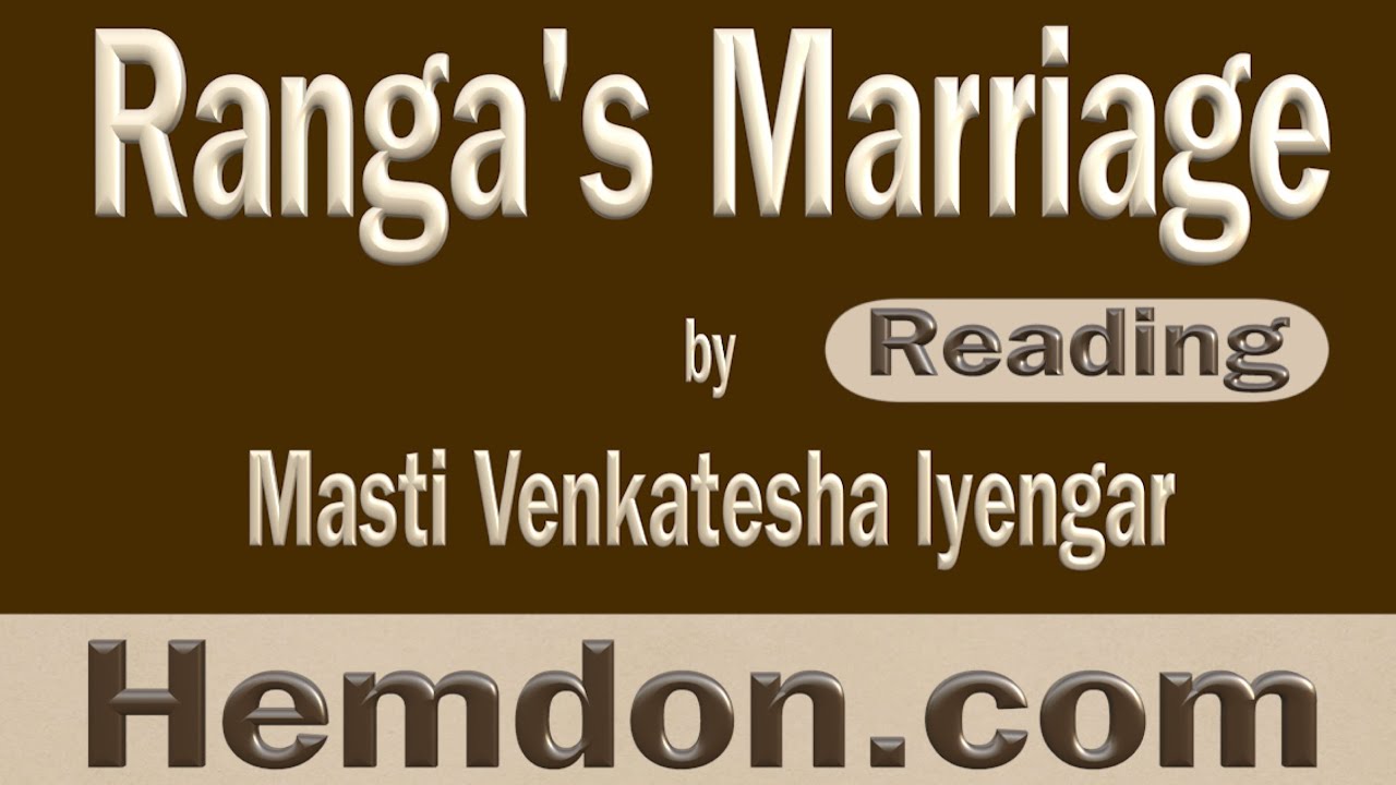 Ranga s Marriage By Masti Venkatesha Iyengar English Reading Practice ranga-s-marriage-by-masti-venkatesha-iyengar-english-reading-practice