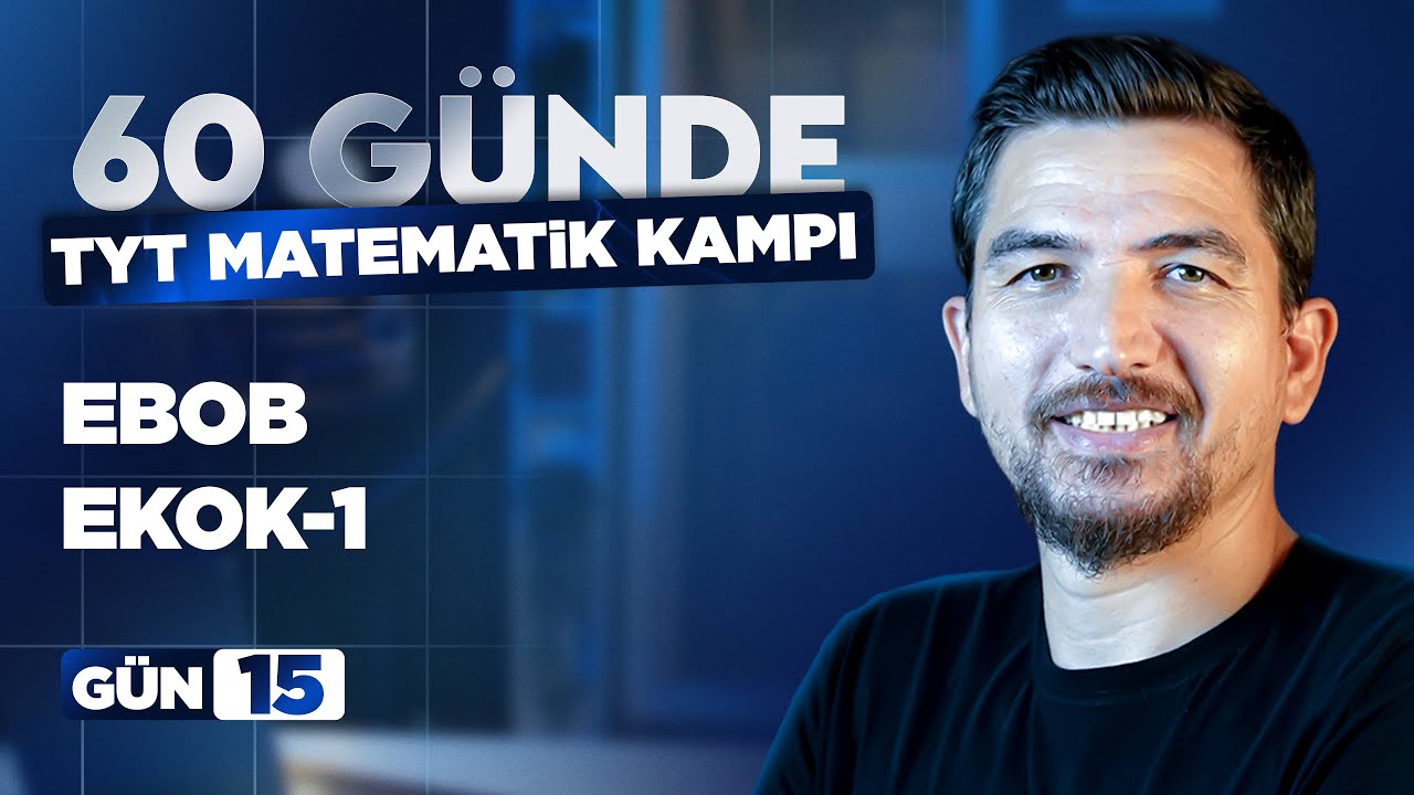 TYT Zirve Kampı 15.Gün 1.Ders | EBOB-EKOK 1 – İlyas Güneş 2026