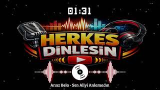 Arsız Bela - Sen Aliyi Anlamadın 2012