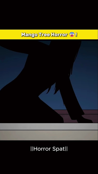 Creepy Mango Tree Horror Story #horrorshorts #animation