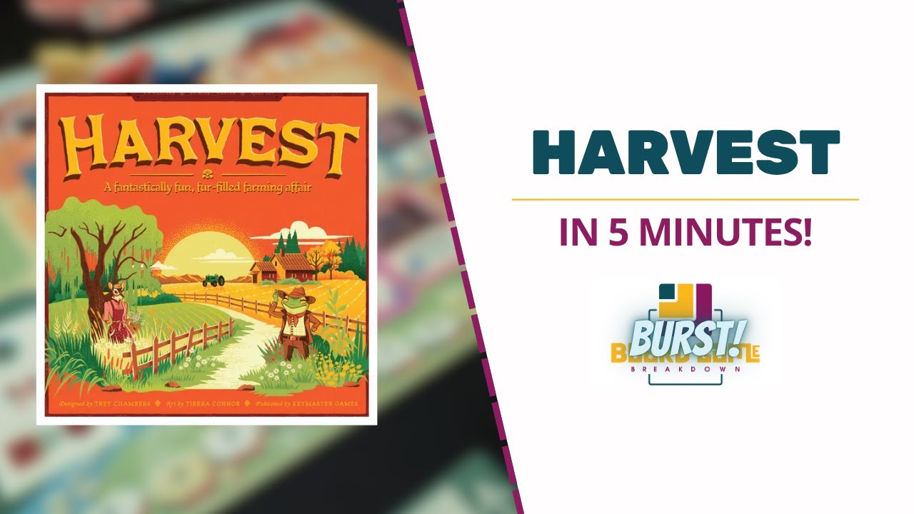 Board Game Breakdown BURST: Harvest in 5 Minutes!