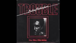 Lindsay Buckingham - Trouble (1981) HQ