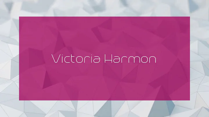 Victoria Harmon - appearance