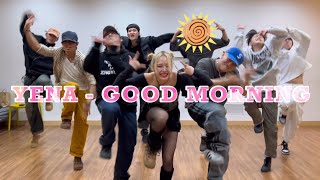 예나(YENA) - Good morning BBT Choreo