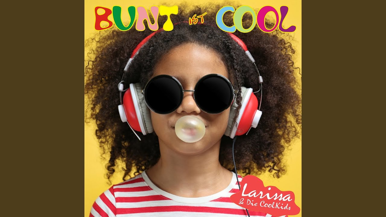 Bunt ist cool (Dance Kids Version 2022)