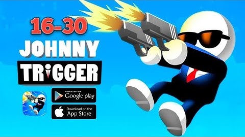 Johnny Trigger Shooter  | Level 16-30 | Offline Games 2025  | Gameplay | ( Android & IOS) Jan-18