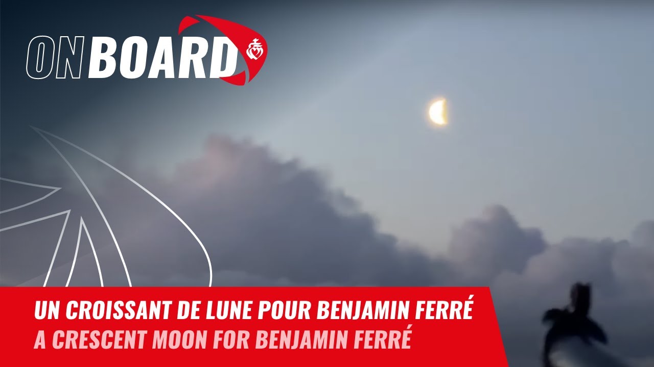 ⁣Un croissant de lune pour Benjamin Ferré | Vendée Globe 2024