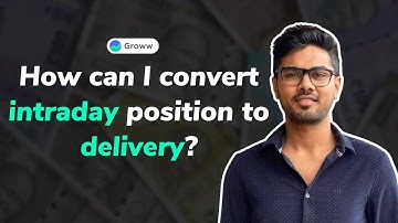 How to convert intraday position into delivery position on Groww? (English)