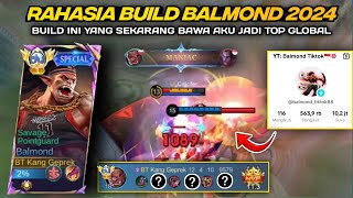 BUILD INI YANG BAWA AKU SEKARANG JADI TOP GLOBAL BALMOND - Mobile Legends