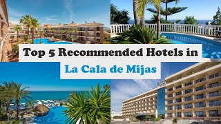 Top 5 Recommended Hotels In La Cala de Mijas | Top 5 Best 4 Star Hotels In La Cala de Mijas