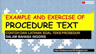 Exercise of Procedure Text in English - Contoh dan Latihan Soal Procedure Text Dalam Bahasa Inggris