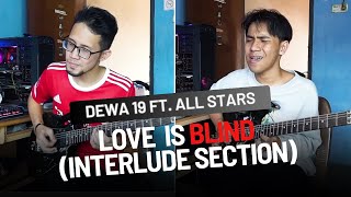 Lipsync eps.1 | Dewa 19 ft. All Stars - Love is Blind (Solo section) ft. @rizkynurkholik8333