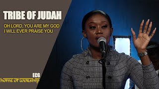 I will ever praise you | Tribe of Judah | ECG Worship