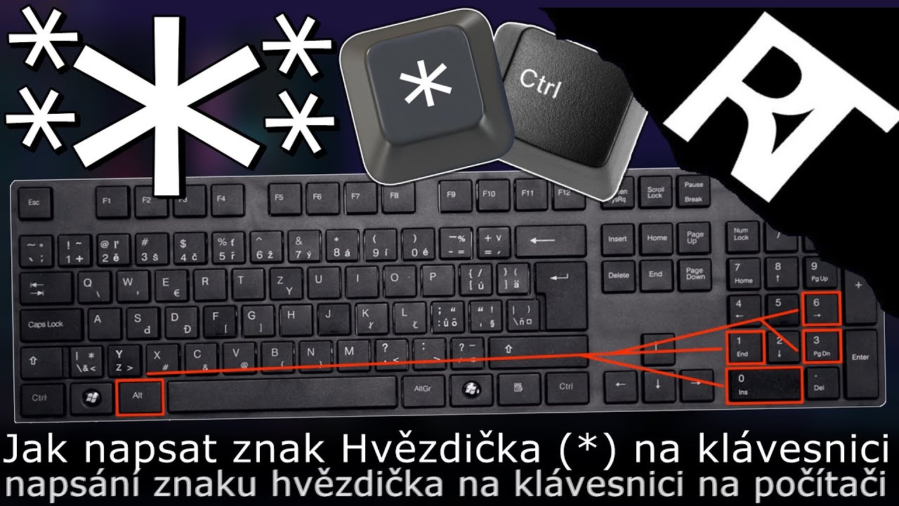 Jak se dělá na klávesnici hvězdička?