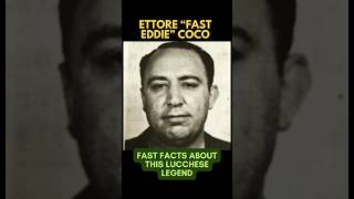 ETTORE “FAST EDDIE” COCO | Rise and Fall of A Lucchese Legend Revealed lucchesefamily