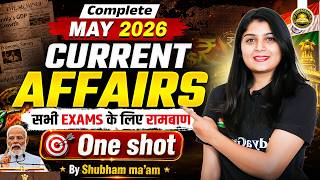 SSC | Railway | All Exams | May Month Current Affairs | Most Expected Questions | By Shubham Ma’am
