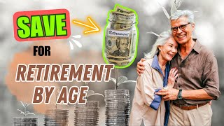Here's How Much You SHOULD SAVE For Retirement At Ages - 30s, 40s, 50s, and 60s