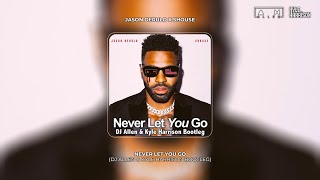 Jason Derulo & Shouse - Never Let You Go (DJ Λllen & Kyle Harrison Bootleg) Resimi