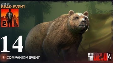 Into The Dead 2 - Bear Event - Walkthrough Gameplay Part 14 - Stages 4--6 (iOS, Android)