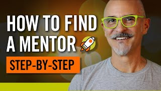 How to Find a Mentor - A Guide for Creative Professionals