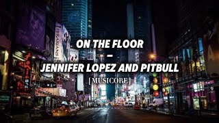 On The Floor  Jennifer Lopez  Pitbull  S 