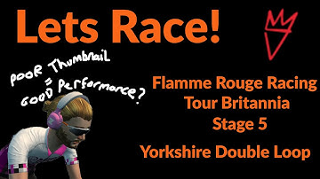 Flamme Rouge Racing Tour Britannia Stage 5 - Yorkshire Double Loop