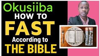 Yigga OKUSIIBA okutufuu (How to fast) by Brother Steven