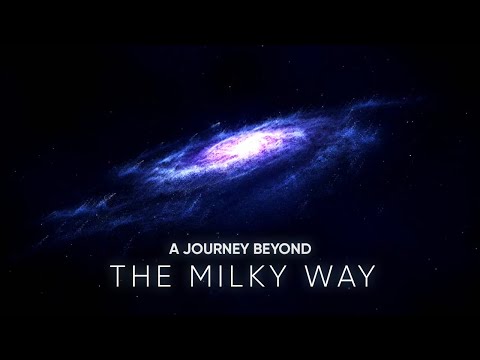 ⁣A JOURNEY BEYOND THE MILKY WAY