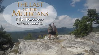 Mohican Land, NC | Film locations from The Last of the Mohicans | Sept 2021