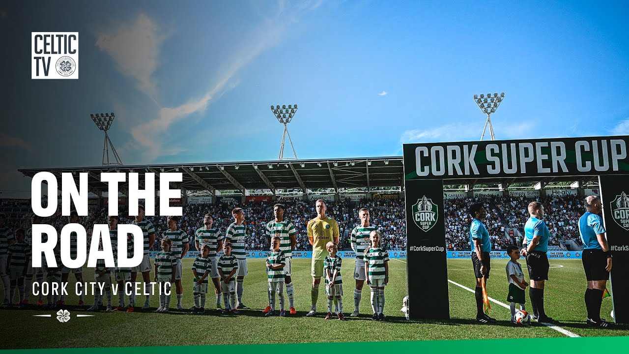 On The Road: Cork City v Celtic (08/07/25)