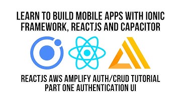 Ionic React JS AWS Amplify Authentication CRUD Tutorial Part 1, Authentication UI Component