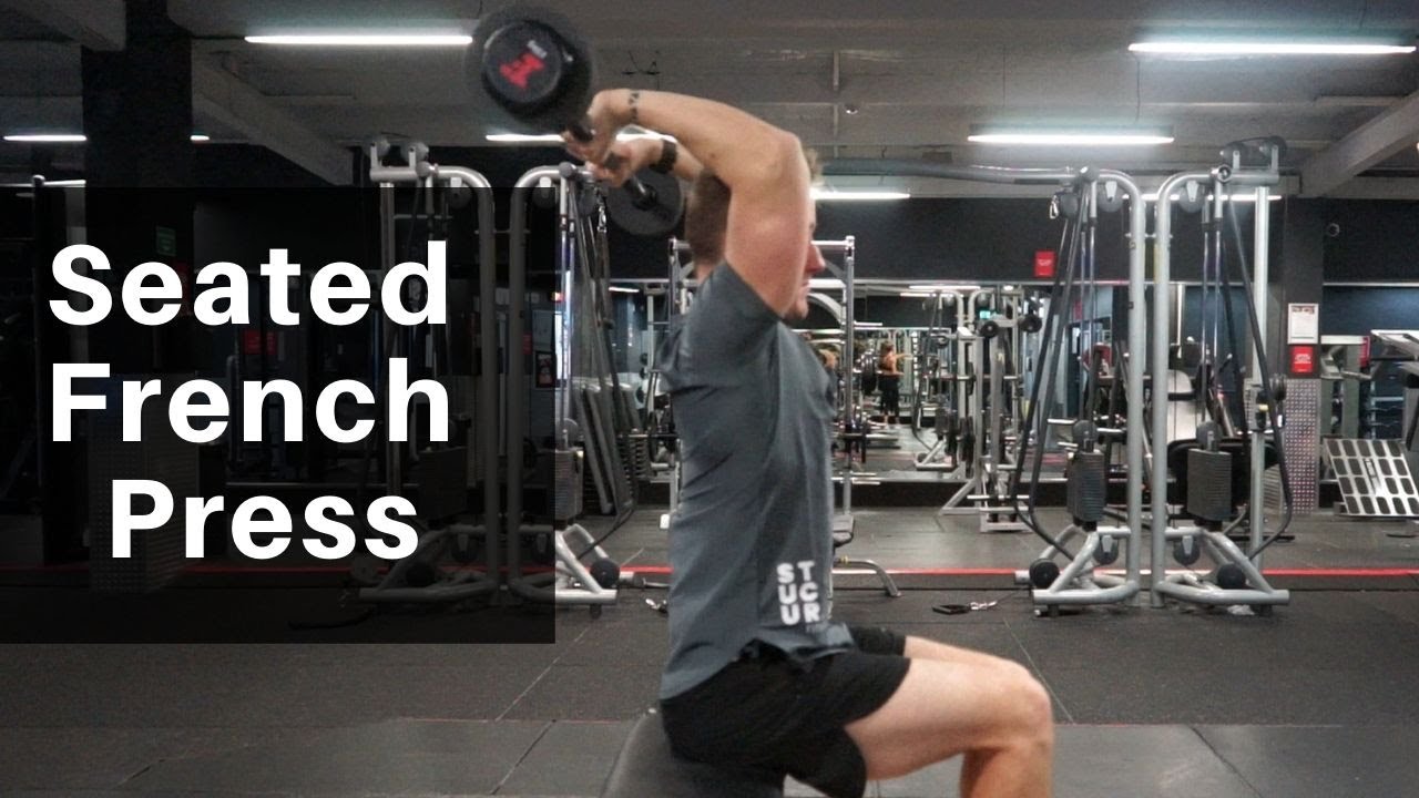 How to do Seated French Press YouTube